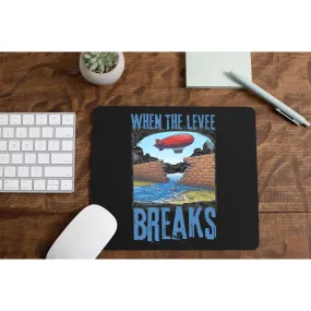 Mousepad - When The Levee Breaks